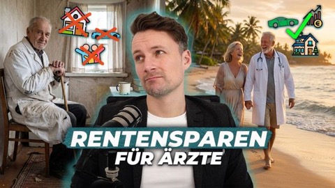 Rente für Ärzte: So wirst du finanziell frei (statt bis 70 zu arbeiten)